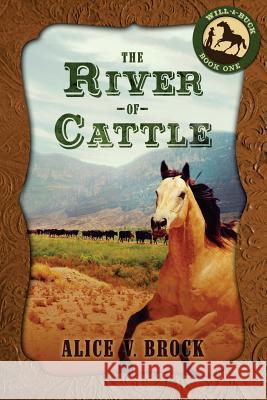 The River of Cattle Alice V. Brock 9781683130277 Pen-L Publishing - książka