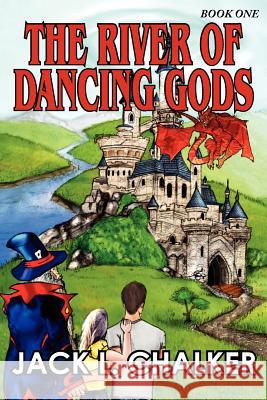 The River of Dancing Gods (Dancing Gods: Book One) Jack L Chalker 9781612420837 Phoenix Pick - książka