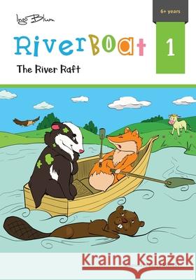 The River Raft Ingo Blum Tanya Maneki  9783947410712 Planet!oh Concepts Gmbh - książka