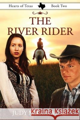 The River Rider Judy McGonagill Phyllis Rosalez  9781644575994 Rise Up Publications - książka