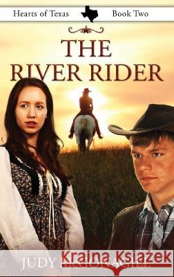 The River Rider Judy McGonagill Phyllis Rosalez  9781644576007 Rise Up Publications - książka