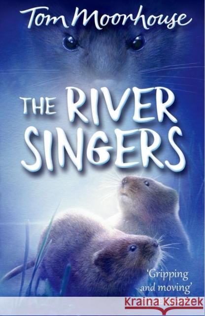 The River Singers Tom Moorhouse 9780192734815 Oxford University Press - książka