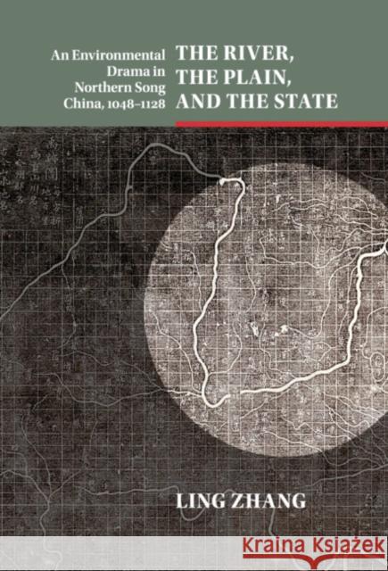 The River, the Plain, and the State Ling Zhang 9781107155985 Cambridge University Press - książka