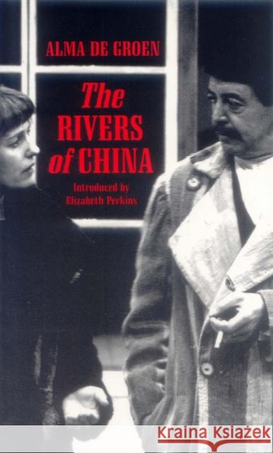The Rivers of China Alma De Groen 9780868191713 CURRENCY PRESS PTY LTD - książka