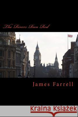 The Rivers Run Red James Farrell 9781511777513 Createspace - książka