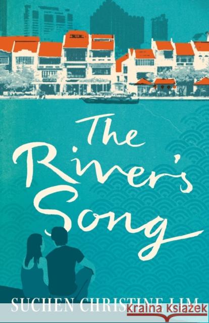 The River's Song Suchen Lim 9781906582982 Aurora Metro Press - książka