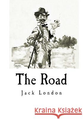 The Road Jack London 9781535132404 Createspace Independent Publishing Platform - książka