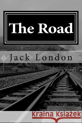 The Road Jack London 9781537592237 Createspace Independent Publishing Platform - książka