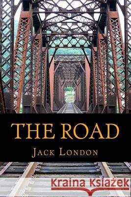 The Road Jack London 9781541181748 Createspace Independent Publishing Platform - książka