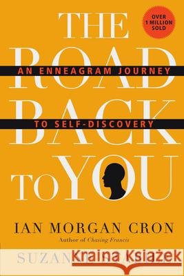 The Road Back to You – An Enneagram Journey to Self–Discovery Suzanne Stabile 9780830846191 InterVarsity Press - książka