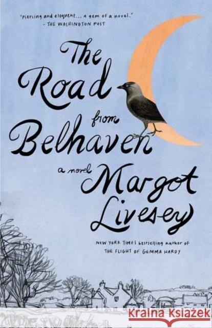 The Road from Belhaven: A novel Margot Livesey 9780593471241 Vintage - książka