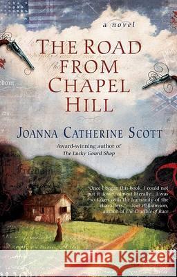 The Road from Chapel Hill Joanna Catherine Scott 9780425212523 Berkley Publishing Group - książka