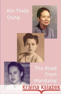 The Road from Mandalay Kin Thida Oung 9781678137090 Lulu.com - książka