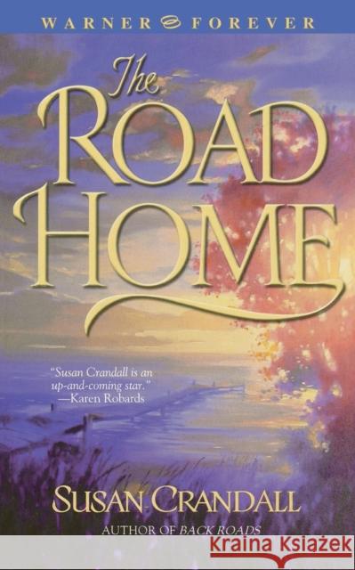 The Road Home Susan Crandall 9780446612265 Warner Forever - książka