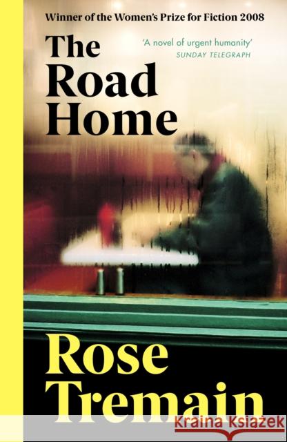 The Road Home: From the Sunday Times bestselling author Rose Tremain 9780099478461 Vintage Publishing - książka