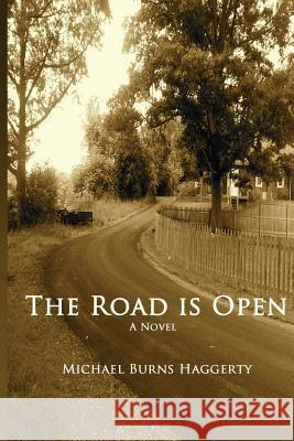 The Road is Open Haggerty, Michael Burns 9780692369074 No Frills Buffalo - książka