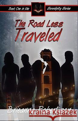 The Road Less Traveled Brieanna Robertson 9780978773854 Whimsical Publications - książka