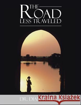 The Road Less Traveled Dr Diana Prince 9781546202912 Authorhouse - książka