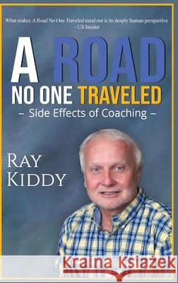 The Road No One Traveled Raymond Kiddy 9781968985462 Global Inc Publishing - książka