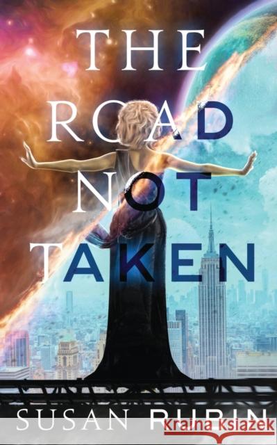 The Road Not Taken Susan Rubin 9781941861684 Harvard Square Editions - książka