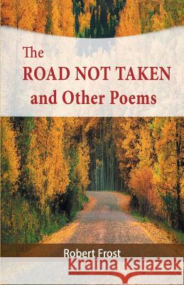 The Road Not Taken and Other Poems Robert Frost   9781684112203 Pmapublishing.com - książka