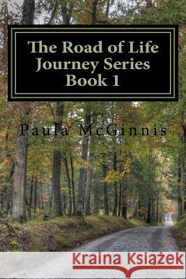 The Road of Life: God's Guidance on Life's Journey Paula McGinnis 9781545495803 Createspace Independent Publishing Platform - książka