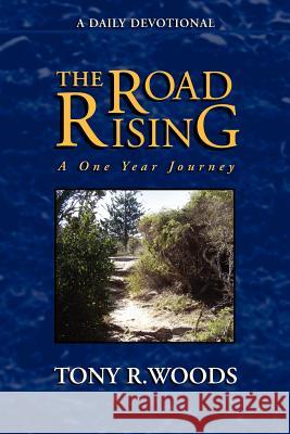 The Road Rising Tony R Woods 9780974984100 Marton Publishing - książka