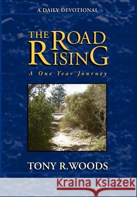 The Road Rising Tony R Woods 9780974984124 Marton Publishing - książka