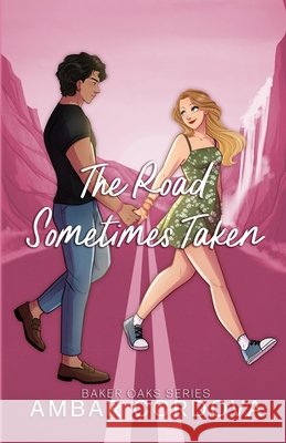 The Road Sometimes Taken - Illustrated Cover Ambar Cordova 9798990490369 Cordova Chronicles - książka