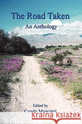 The Road Taken: An Anthology Spitz, Eric H. 9780595499168 IUNIVERSE.COM - książka