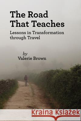 The Road That Teaches Valerie Brown 9781937768058 Quakerpress of Fgc - książka