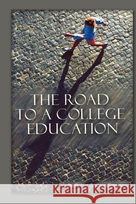 The Road to a College Education Rubye Graham-Emerson Larry Lindsay 9780759616400 Authorhouse - książka