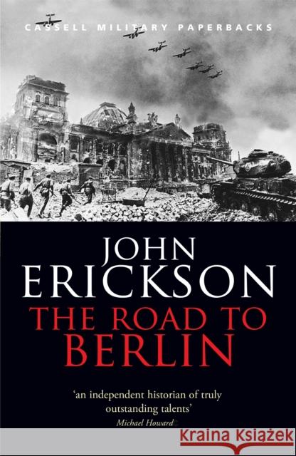 The Road To Berlin John Erickson 9780304365401 Orion Publishing Co - książka