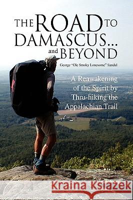 The Road to Damascus... and Beyond George 