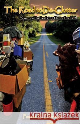 The Road to de-Clutter Pamela B Dorough 9781629521046 Xulon Press - książka