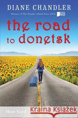 The Road To Donetsk Chandler, Diane 9780995473546 Blackbird Digital Books - książka