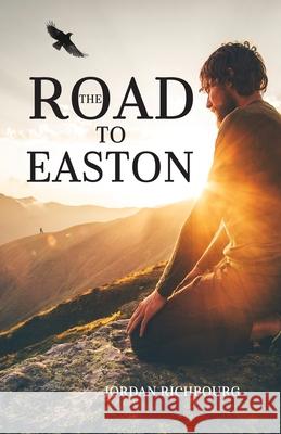 The Road to Easton Jordan Richbourg 9781098651374 Independently Published - książka