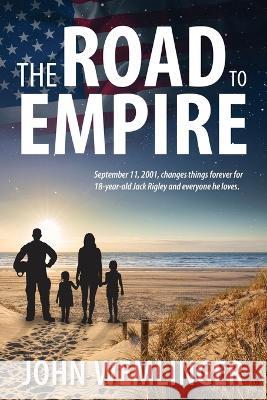 The Road to Empire John Wemlinger   9781961302044 Mission Point Press - książka