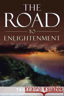 The Road to Enlightenment Troy Searle 9781504371162 Balboa Press - książka