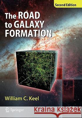 The Road to Galaxy Formation William Keel 9783642091575 Not Avail - książka