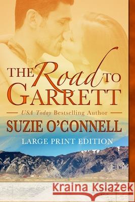 The Road to Garrett Suzie O'Connell 9781950813247 Sunset Rose Books - książka