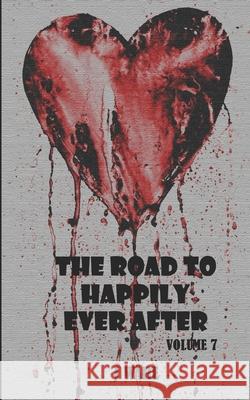 The Road To Happily Ever After Ware, J. 9780989735056 J Ware - książka
