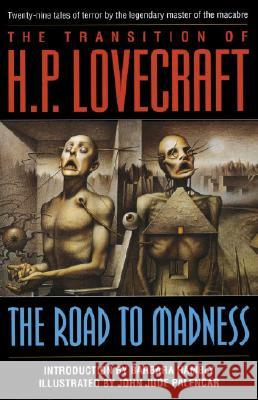 The Road to Madness: Twenty-Nine Tales of Terror H. P. Lovecraft John Jude Palencar Barbara Hambly 9780345384225 Del Rey Books - książka