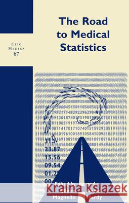 The Road to Medical Statistics  9789042012080 Editions Rodopi B.V. - książka