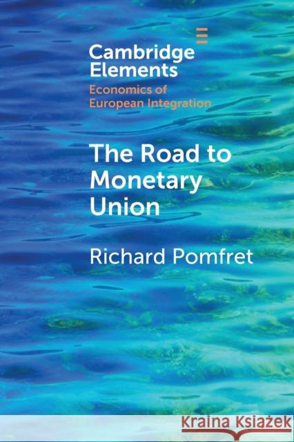 The Road to Monetary Union Pomfret, Richard 9781108965477  - książka