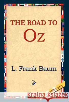 The Road to Oz L. Frank Baum 9781421800653 1st World Library - książka
