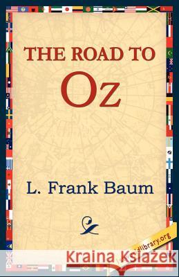 The Road to Oz L. Frank Baum 9781421801650 1st World Library - książka