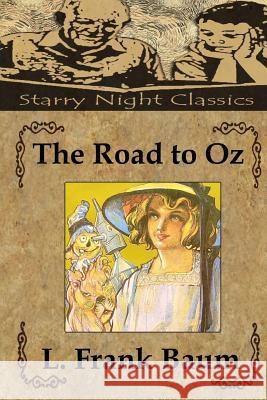 The Road to Oz L. Frank Baum Richard S. Hartmetz 9781482764260 Createspace - książka