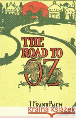 The Road to Oz L. Frank Baum 9781508995463 Createspace - książka
