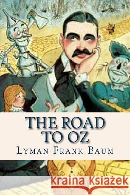 The Road to Oz Lyman Frank Baum Ravell 9781537164243 Createspace Independent Publishing Platform - książka